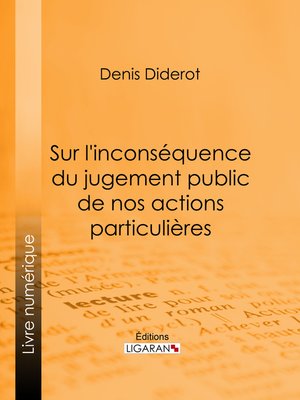 cover image of Sur l'inconséquence du jugement public de nos actions particulières